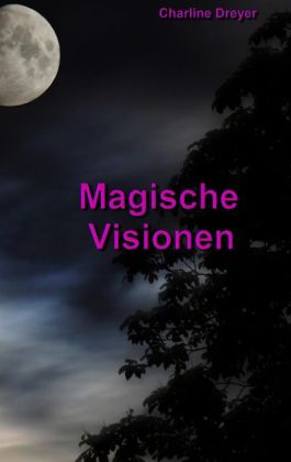 Magische Visionen