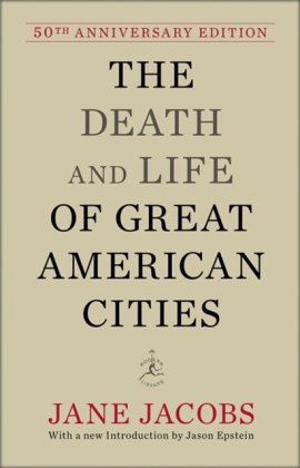 The Death and Life of Great American Cities