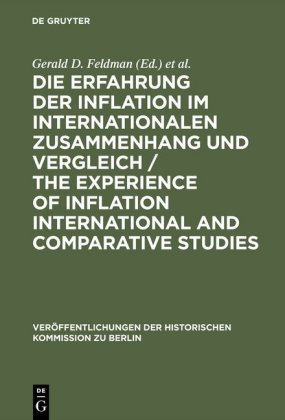 Die Erfahrung der Inflation im internationalen Zusammenhang und Vergleich / The Experience of Inflat