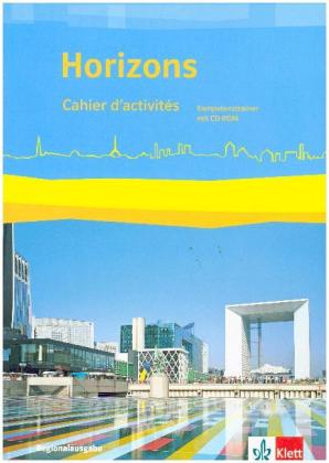 Horizons. Regionalausgabe Bayern, Sachsen-Anhalt, m. 1 Beilage