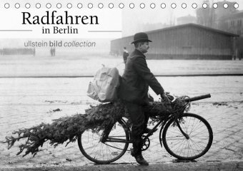 Radfahren in Berlin (Tischkalender 2019 DIN A5 quer)