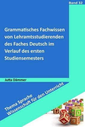 Grammatisches Fachwissen von Lehramtsstudierenden des Faches Deutsch im Verlauf des ersten Studiense