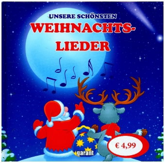Unsere schönsten Weihnachtslieder, m. Audio-CD