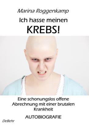 Ich hasse meinen Krebs!