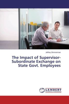The Impact of Supervisor-Subordinate Exchange on State Govt. Employees