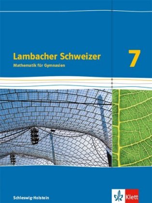 Lambacher Schweizer Mathematik 7. Ausgabe Schleswig-Holstein