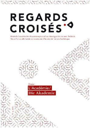 Regards croisés, L'Académie / Die Akademie. No.4/2015