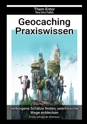 Geocaching Praxiswissen