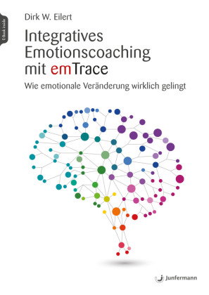 Integratives Emotionscoaching mit emTrace, m. 1 Beilage