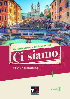 Ci siamo B Prüfungstraining 1
