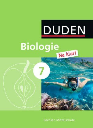Biologie Na klar! - Mittelschule Sachsen - 7. Schuljahr
