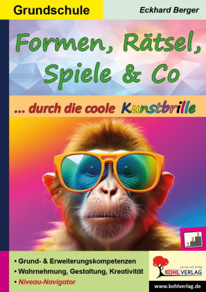 Formen, Rätsel, Spiele und Co. ... durch die coole Kunstbrille (Band 5)