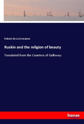 Ruskin and the religion of beauty