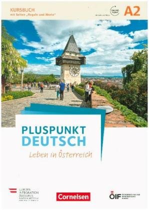 Pluspunkt Deutsch - Leben in Österreich - A2