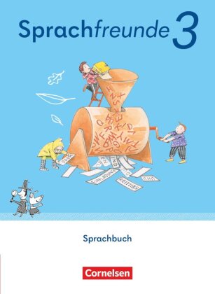 Sprachfreunde - Sprechen - Schreiben - Spielen - Östliche Bundesländer und Berlin - Ausgabe 2022 - 3