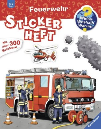 Wieso? Weshalb? Warum? Stickerheft - Feuerwehr