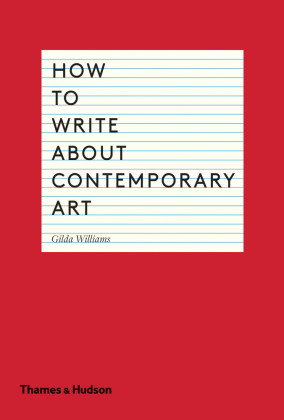 How To Write About Contemporary Art