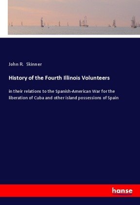 History of the Fourth Illinois Volunteers