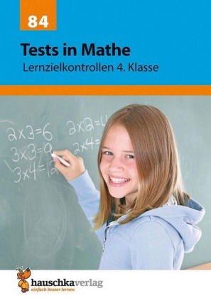 Übungsheft mit Tests in Mathe 4. Klasse