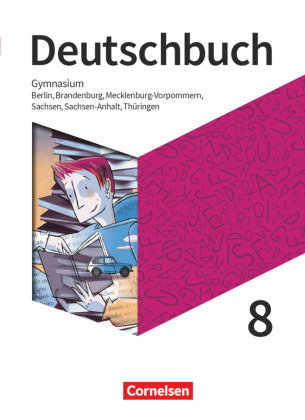 Deutschbuch Gymnasium - Berlin, Brandenburg, Mecklenburg-Vorpommern, Sachsen, Sachsen-Anhalt und Thü