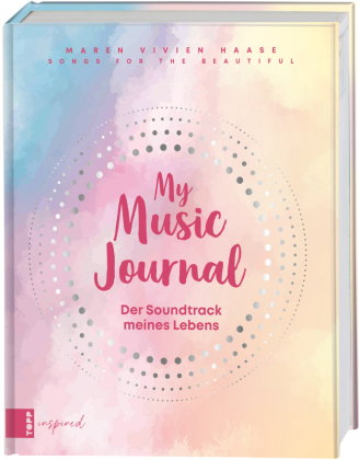 Music Journal feat. Maren Vivien Haase. Das kreative Eintragbuch für Erinnerungen an Musik-Events, I