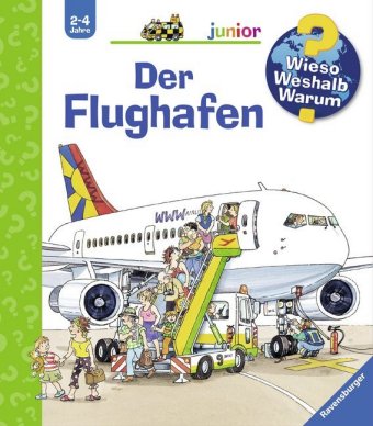 Wieso? Weshalb? Warum? junior, Band 3 - Der Flughafen