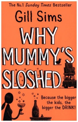 Why Mummy's Sloshed