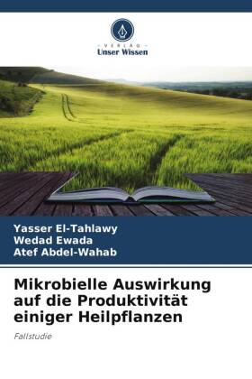 Mikrobielle Auswirkung auf die Produktivität einiger Heilpflanzen
