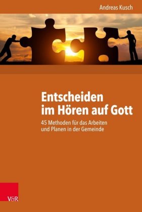 Entscheiden im Hören auf Gott