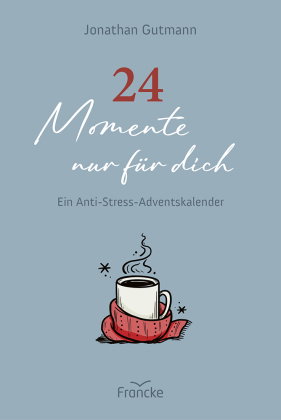 24 Momente nur für dich