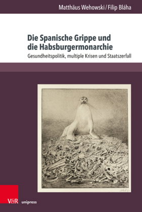 Die Spanische Grippe und die Habsburgermonarchie
