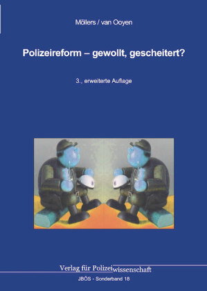 Polizeireform - gewollt, gescheitert?