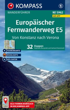 KOMPASS Wanderführer Europäischer Fernwanderweg E5, Von Konstanz nach Verona, 32 Etappen mit Extra-T