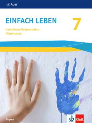 Einfach Leben 7. Ausgabe Bayern Mittelschule