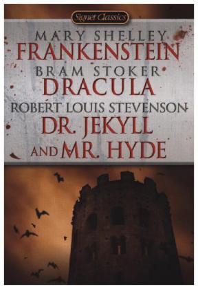 Frankenstein, Dracula, Dr. Jekyll and Mr. Hyde