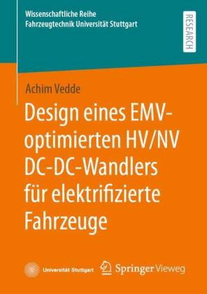 Design eines EMV-optimierten HV/NV DC-DC-Wandlers für elektrifizierte Fahrzeuge