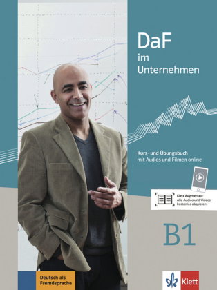 DaF im Unternehmen B1 Kurs- und Übungsbuch mit Audios und Filmen online