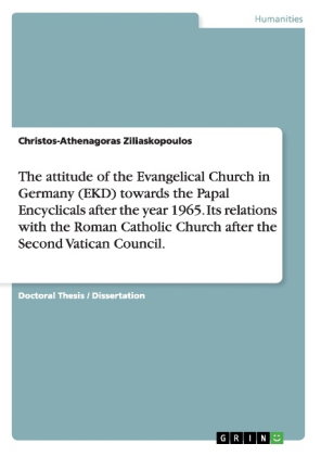The attitude of the Evangelical Church in Germany (EKD) towards the Papal Encyclicals after the year