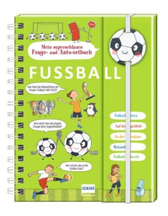 Mein superschlaues Frage- und Antwortbuch - Fußball