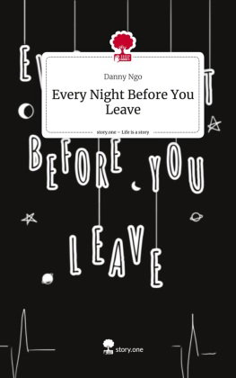 Every Night Before You Leave. Life is a Story - story.one