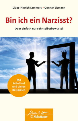 Bin ich ein Narzisst? (Wissen & Leben)