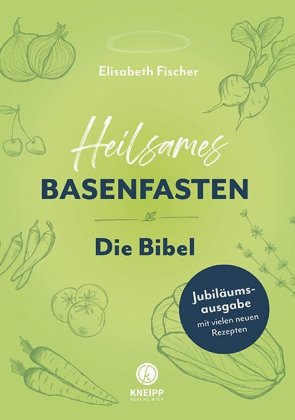 Heilsames Basenfasten - Die Bibel