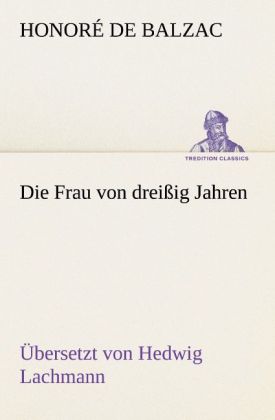 Die Frau von dreißig Jahren