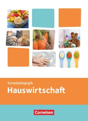 Kinderpflege - Gesundheit und Ökologie / Hauswirtschaft / Säuglingsbetreuung / Sozialpädagogische Th