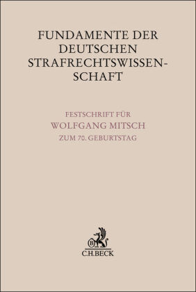 Fundamente der deutschen Strafrechtswissenschaft