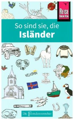 So sind sie, die Isländer