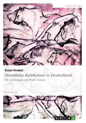 Eiszeitliche Raubkatzen in Deutschland