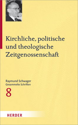 Raymund Schwager Gesammelte Schriften