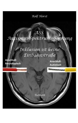ASS Autismus-Spektrums-Segnung - Asperger-Syndrom, Sucht, Alkoholismus, Spiritualität, Buddhismus, M
