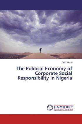 The Political Economy of Corporate Social Responsibility In Nigeria